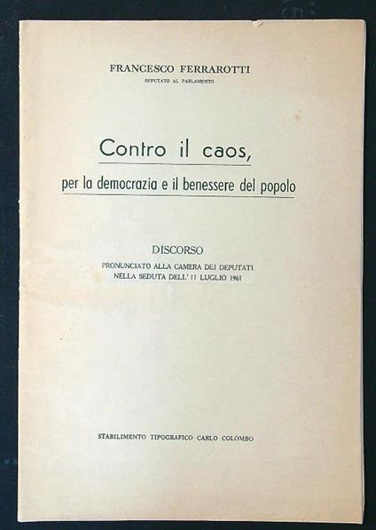 Contro il caos, per la democrazia e il benessere del popolo - Francesco Ferrari - copertina