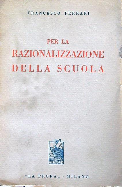 Per la razionalizzazione della scuola - Francesco Ferrari - copertina