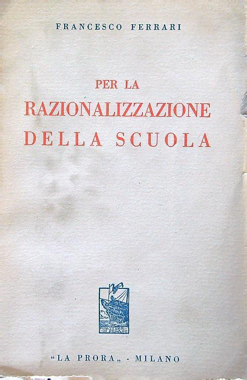 Per la razionalizzazione della scuola - Francesco Ferrari - copertina