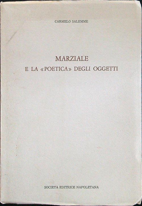 Marziale e la ''poetica'' degli oggetti
