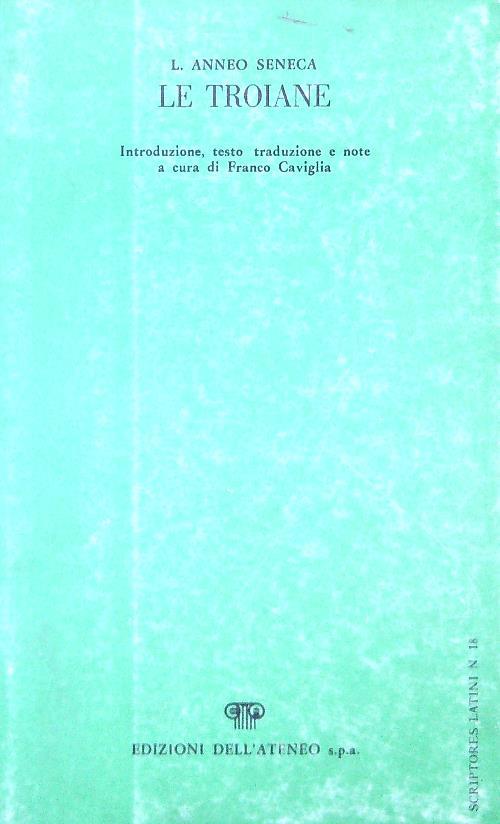 Le Troiane - L. Anneo Seneca - copertina