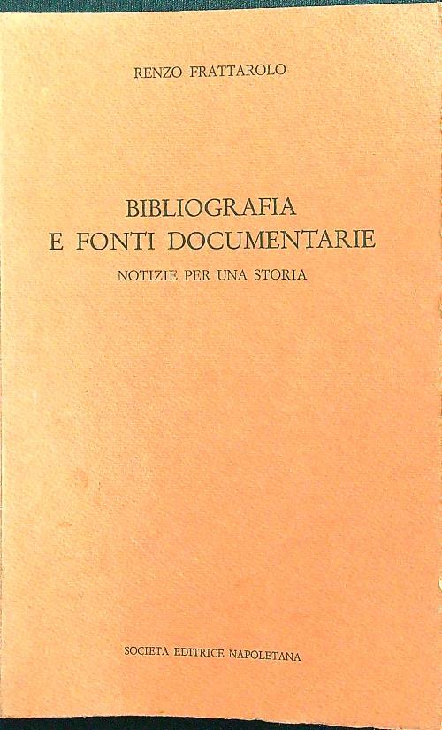 Bibliografia e fonti documentarie
