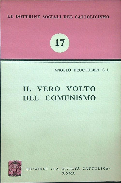 Il  vero volto del Comunismo - S. I. , Angelo Brucculeri - copertina