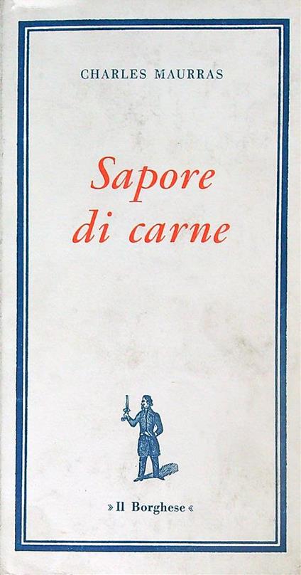 Sapore di Carne e Altri Racconti - Charles Maurras - copertina