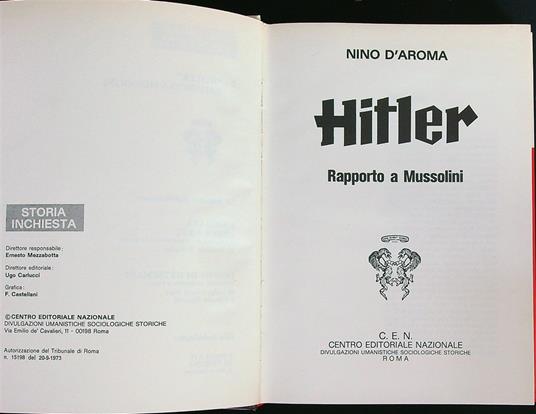 Hitler. Rapporto a Mussolini - Nino D'Aroma - copertina