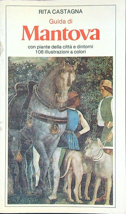 Guida di Mantova - Rita Castagna - copertina