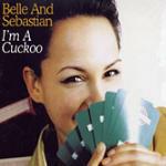I'm a Cuckoo - CD Audio Singolo di Belle & Sebastian