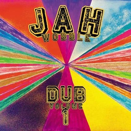 Dub Volume 1 (Transparent Vinyl) - Vinile LP di Jah Wobble