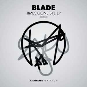 Vinile Times Gone Bye Ep Blade