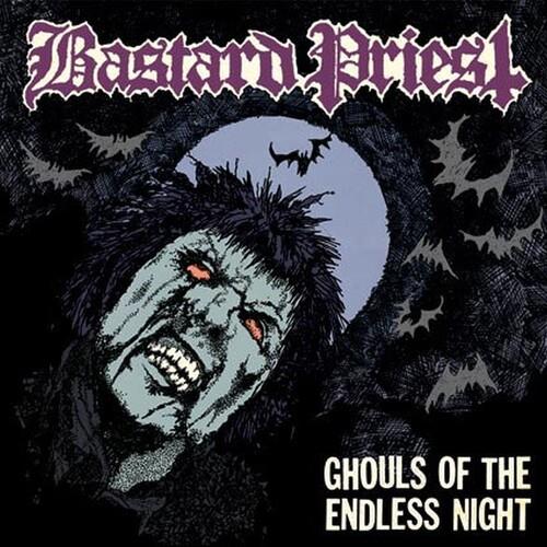Ghouls Of The Endless Night - Vinile LP di Bastard Priest