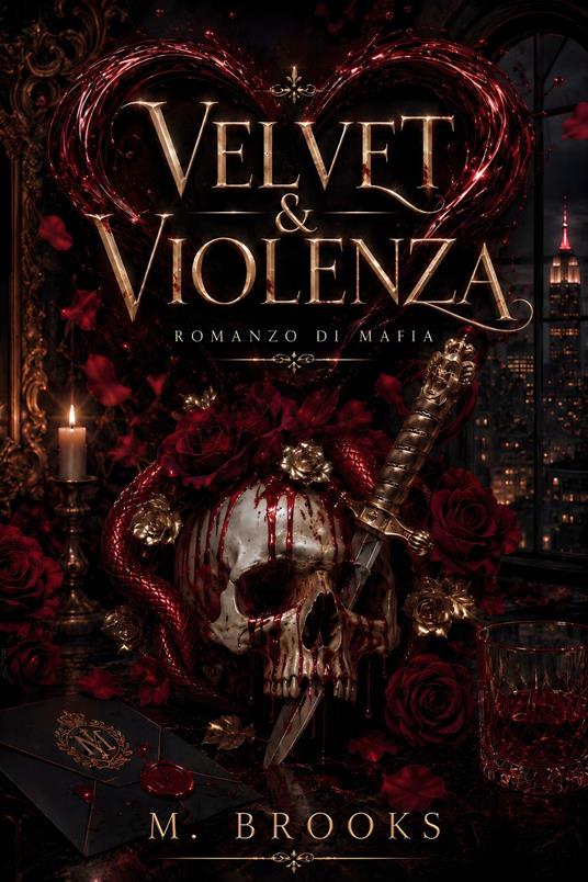 Velvet & Violenza: Romanzo di Mafia - Brooks, M. - ebook