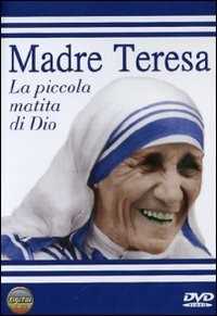 Film Madre Teresa di Calcutta. La piccola matita di Dio