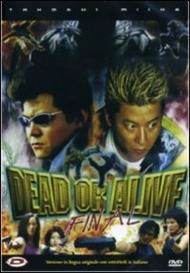 Dead or Alive. Final