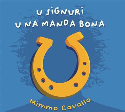 U Signuri U Na Manda Bona - Vinile LP di Mimmo Cavallo