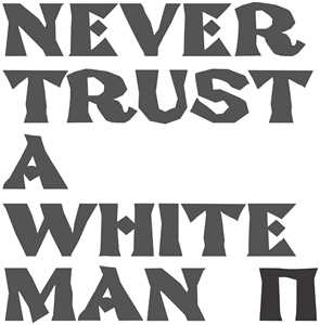 Vinile Never Trust a White Man Pankow