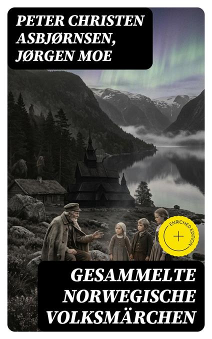 Gesammelte Norwegische Volksmärchen