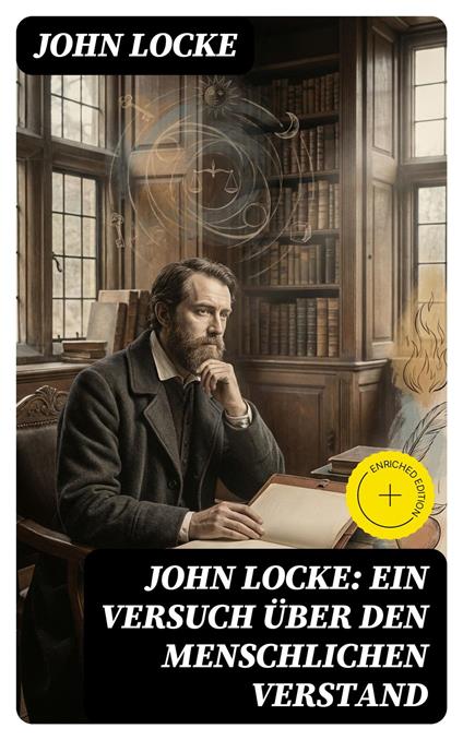 John Locke: Ein Versuch über den menschlichen Verstand