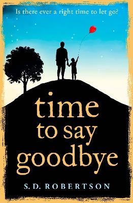 Time to Say Goodbye - S.D. Robertson - cover