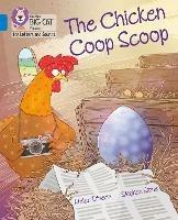 The Chicken Coop Scoop: Band 04/Blue - Helen Dineen - cover