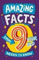 Amazing Facts Every 9 Year Old Needs to Know - Catherine Brereton - cover