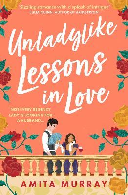 Unladylike Lessons in Love - Amita Murray - cover