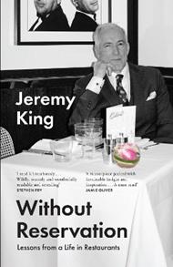 Without Reservation: Lessons from a Life in Restaurants