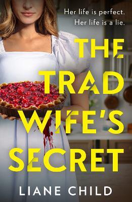 The Tradwife’s Secret - Liane Child - cover