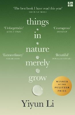 Things in Nature Merely Grow - Yiyun Li - cover