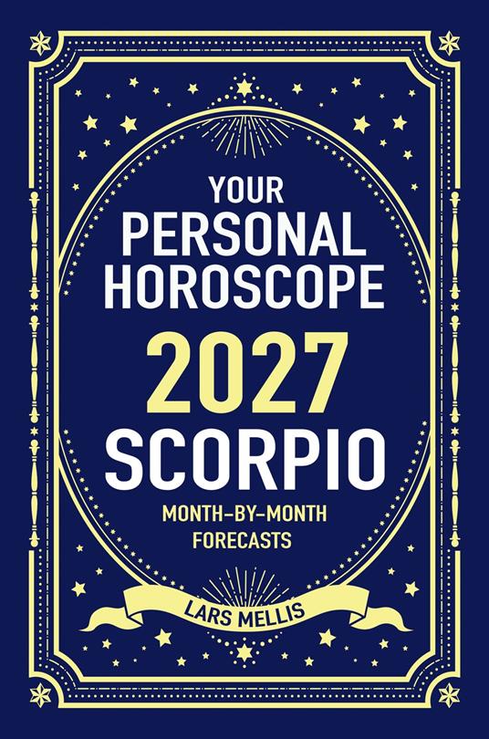 Scorpio 2027: Your Personal Horoscope