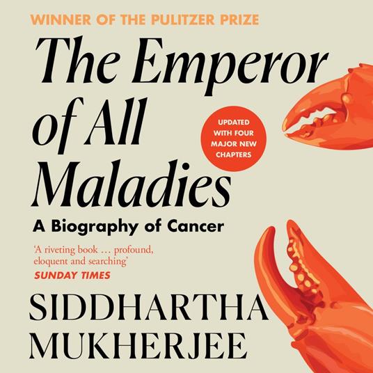 The Emperor of All Maladies