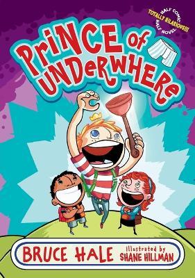 Prince of Underwhere - Bruce Hale,Shane Hillman - cover