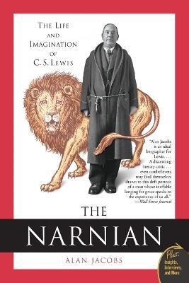 The Narnian - Reissue: The Life and Imagination of C. S. Lewis - Alan Jacobs - cover