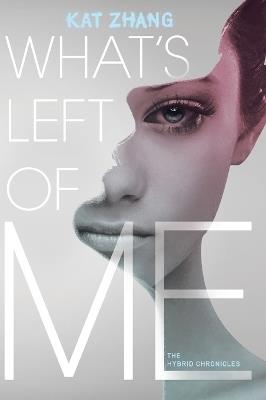 What's Left of Me - Kat Zhang - cover
