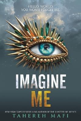 IMAGINE ME - TAHEREH MAFI - cover