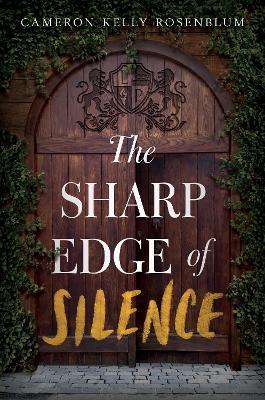 The Sharp Edge of Silence - Cameron Kelly Rosenblum - cover