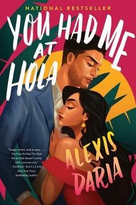 You Had Me at Hola: A Novel - Alexis Daria - cover