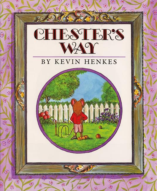 Chester's Way - Kevin Henkes - ebook