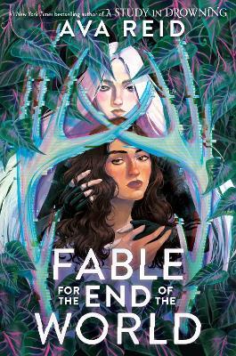 Fable for the End of the World - Ava Reid - cover