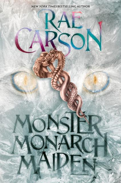 Monster, Monarch, Maiden - Rae Carson - ebook