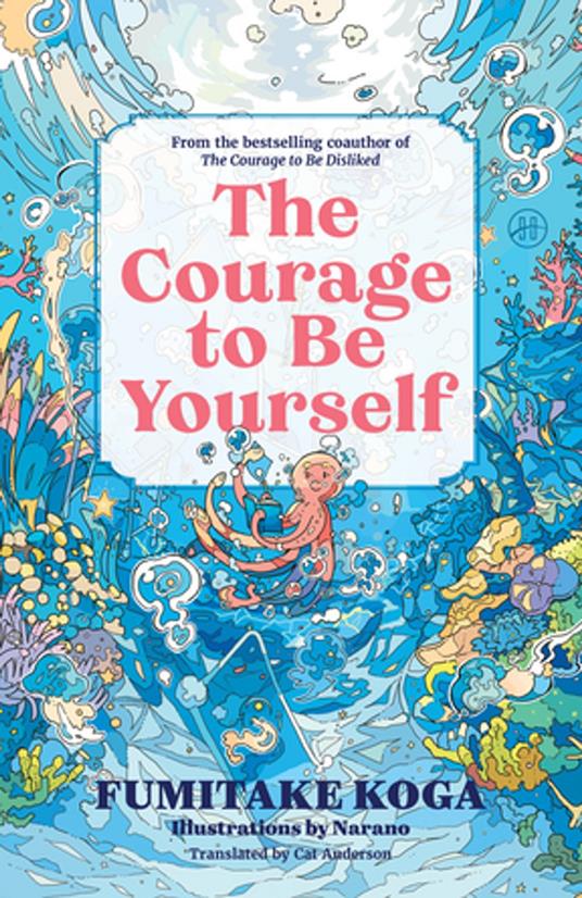 The Courage to Be Yourself