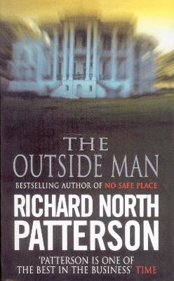 The Outside Man - Richard North Patterson - cover