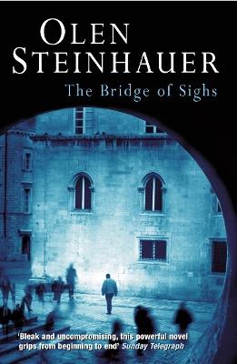 Bridge Of Sighs - Olen Steinhauer - cover