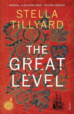 The Great Level - Stella Tillyard - cover