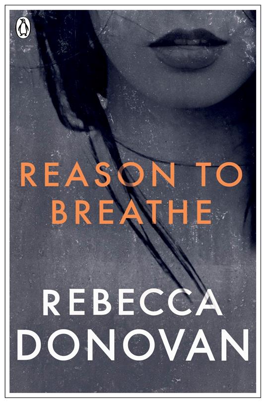 Reason to Breathe (The Breathing Series #1) - Rebecca Donovan - ebook