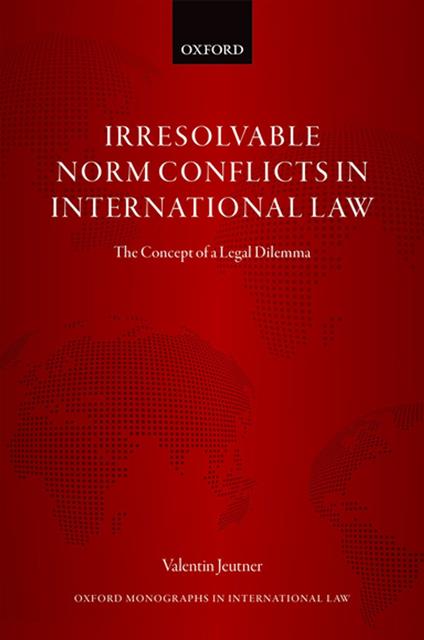Irresolvable Norm Conflicts in International Law