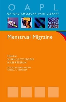 Menstrual Migraine - Susan Hutchinson,Lee B. Peterlin - cover