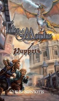 Tales of Mundus: Puppets - Chris Sifniotis - cover