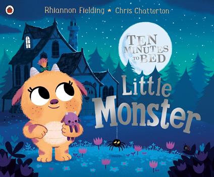 Ten Minutes to Bed: Little Monster - Rhiannon Fielding,Chris Chatterton - ebook