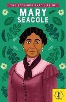 The Extraordinary Life of Mary Seacole - Naida Redgrave - cover