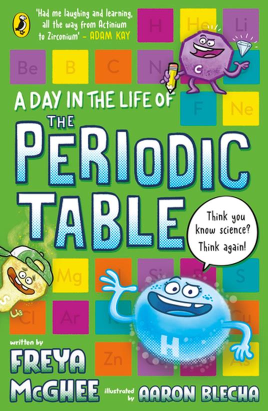 A Day in the Life of the Periodic Table - Freya McGhee,Aaron Blecha - ebook